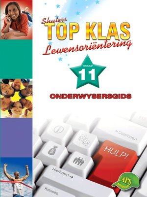 cover image of Top Klas Lewensorienteering Graad 11 Onderwysersgids